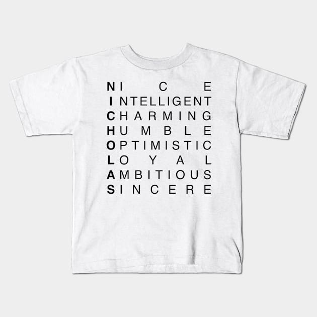 NICHOLAS Kids T-Shirt by Print It Like its Hot